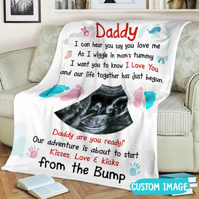 Personalized Gift For Future Daddy I Can Hear You Say You Love Me Blanket - MC - TT0105222