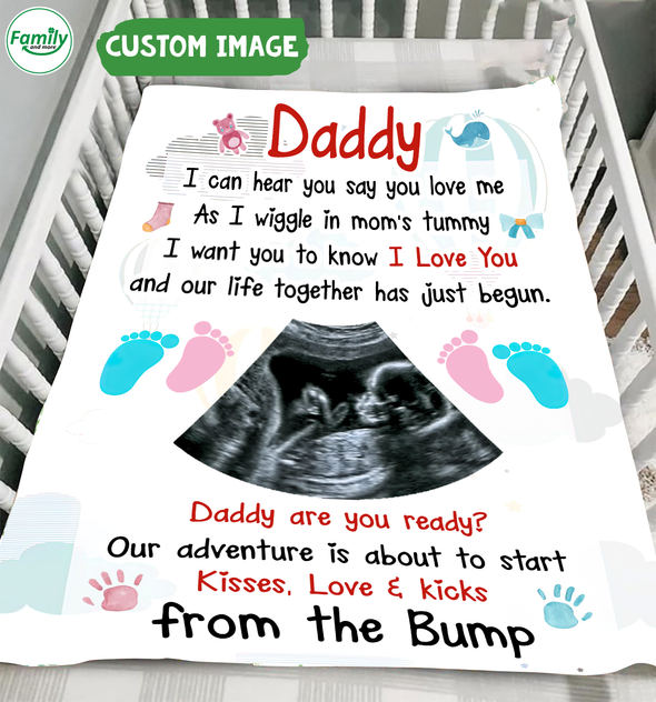 Personalized Gift For Future Daddy I Can Hear You Say You Love Me Blanket - MC - TT0105222