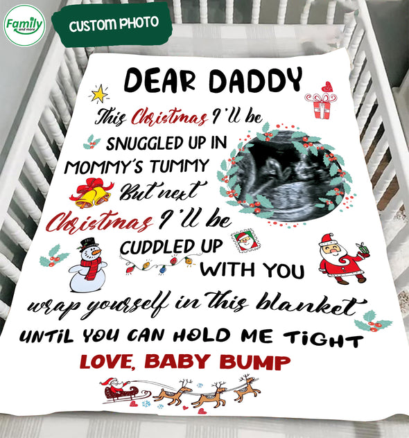 Personalized Gift For Future Daddy Next Christmas I'll Be Cuddled Up With You Blanket - MC - TT23112110