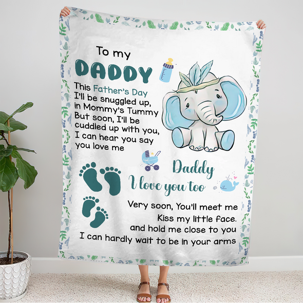 Gift For Future Daddy I Can Hear You Say You Love Me Blanket - MC - TT25052212