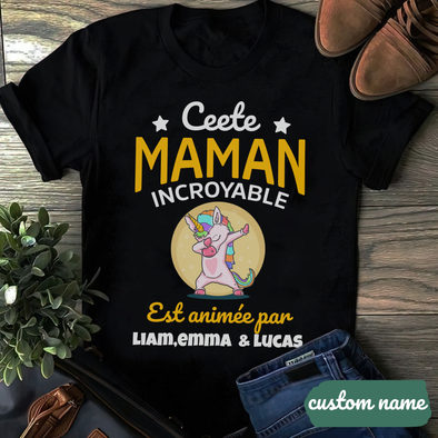 Cette Maman Incroyable T-Shirt - AD - 0705