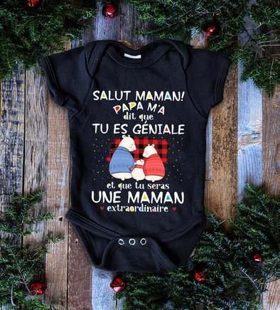 Salut MaMa PaPa m'a Dit Que Tu Es Géniale Baby Onesie - NT -HB0811224-2