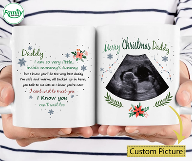 Personalized Gift For Future Daddy I Am So Very Little Inside Mommy's Tummy But I Know You'll Be The Very Best Daddy Mugs -  NT - NN1111216