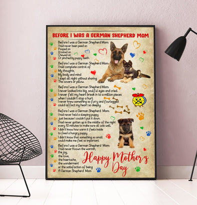 Before I was a german shepherd mom Vertical Poster