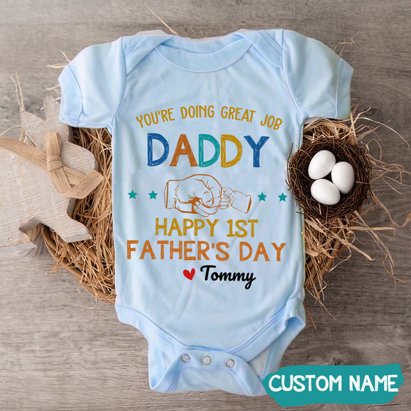 Gift For Daddy You're Doing A Great Job Baby Onesie - JD - TT1105227