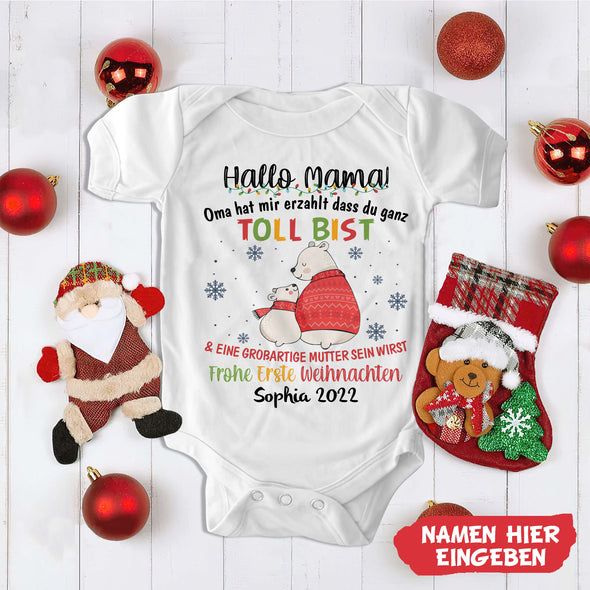 Hallo MaMa Oma Hat Mir Erzählt Dass Du Ganz Toll Bist Baby Onesie - NT -HB08112234