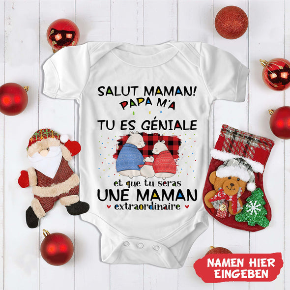 Salut MaMa PaPa m'a Dit Que Tu Es Géniale Baby Onesie - NT -HB0811224