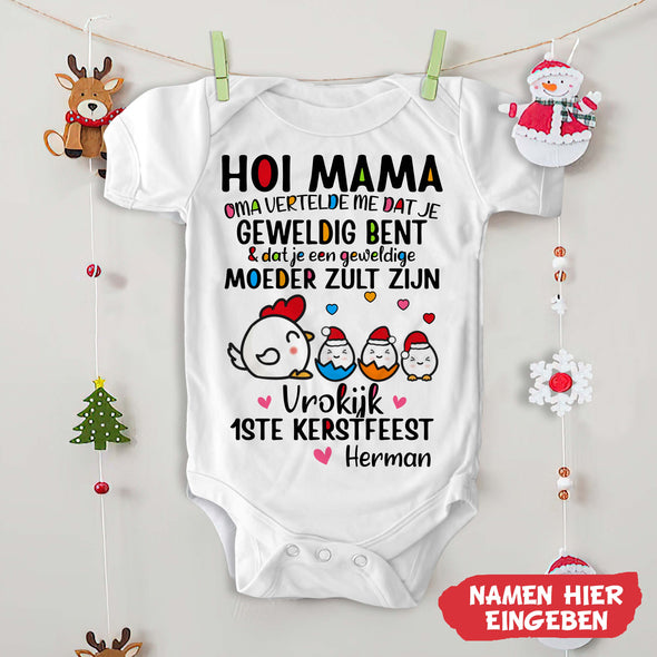 Hoi Mama  Oma Vertelde Me Dat Je Geweldig bent Baby Onesie - NT -HB09112233