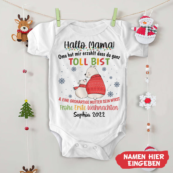 Hallo MaMa Oma Hat Mir Erzählt Dass Du Ganz Toll Bist Baby Onesie - NT -HB08112234