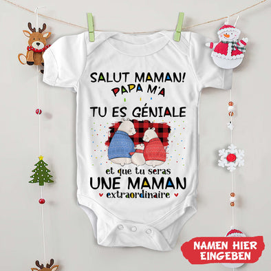 Salut MaMa PaPa m'a Dit Que Tu Es Géniale Baby Onesie - NT -HB0811224