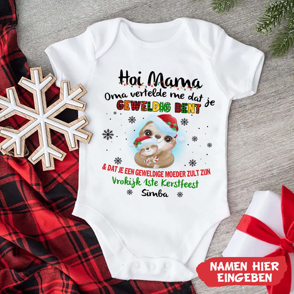 Hoi Mama  Oma Vertelde Me Dat Je Geweldig bent Baby Onesie - NT -HB09112210