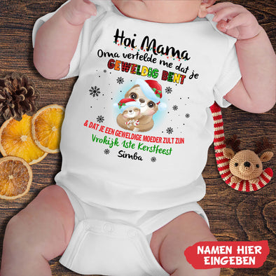 Hoi Mama  Oma Vertelde Me Dat Je Geweldig bent Baby Onesie - NT -HB09112210