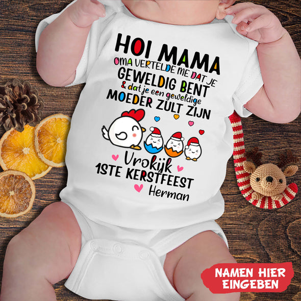 Hoi Mama  Oma Vertelde Me Dat Je Geweldig bent Baby Onesie - NT -HB09112233