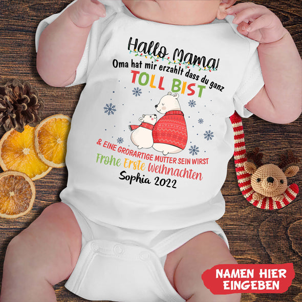 Hallo MaMa Oma Hat Mir Erzählt Dass Du Ganz Toll Bist Baby Onesie - NT -HB08112234