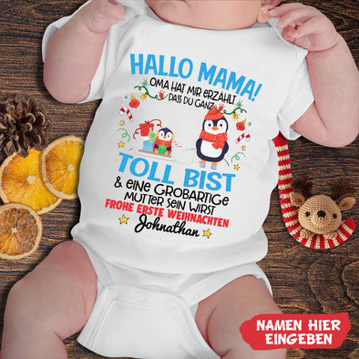 Hallo MaMa Oma Hat Mir Erzählt Dass Du Ganz Toll Bist Baby Onesie - NT -HB0811222