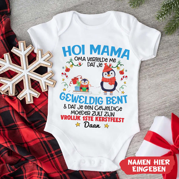 Hoi Mama Oma Vertelde Me Dat Je Geweldig bent Baby Onesie - NT -HB08112240