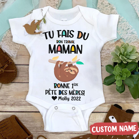 Tu Fais Du Bon Traval Maman Bonne 1ère Pête Des Mères Baby Onesie - AD - TT160401