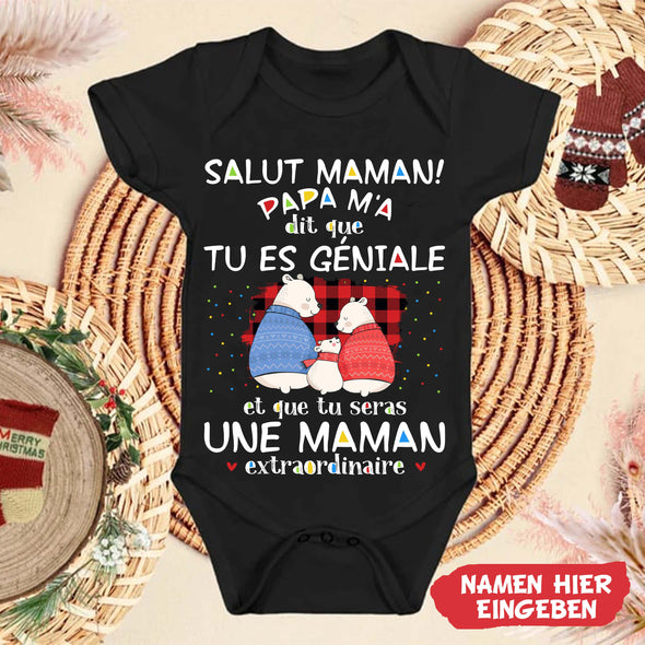 Salut MaMa PaPa m'a Dit Que Tu Es Géniale Baby Onesie - NT -HB0811224-2