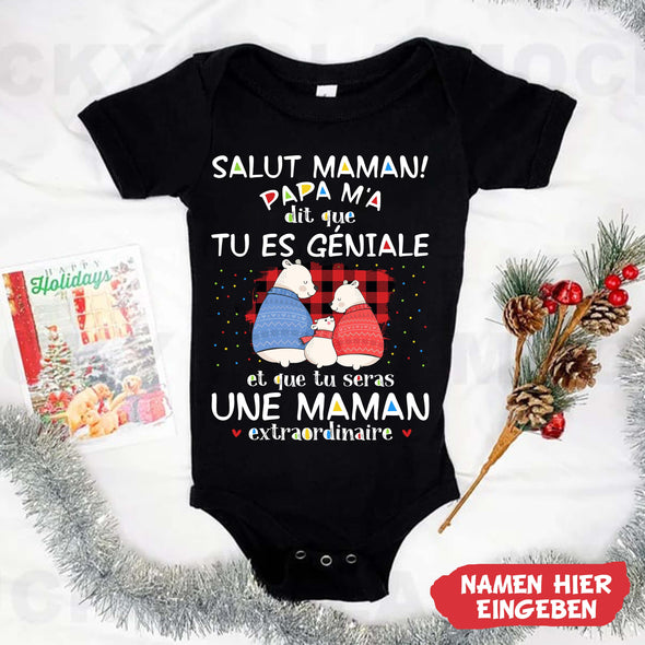 Salut MaMa PaPa m'a Dit Que Tu Es Géniale Baby Onesie - NT -HB0811224-2
