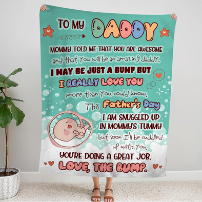 Gift For Future Daddy Mommy Told Me That You Are Awesome Blanket - NT - NN1008226