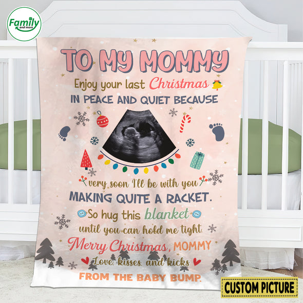 Personalized Gift For Mommy Enjoy Your Last Christmas In Peace And Quiet Blanket - NT-HB2909222
