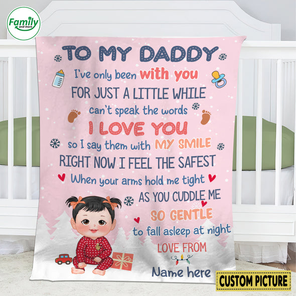 Personalized Gift For Daddy I've Only Been With You Blanket - NT-HB0310221