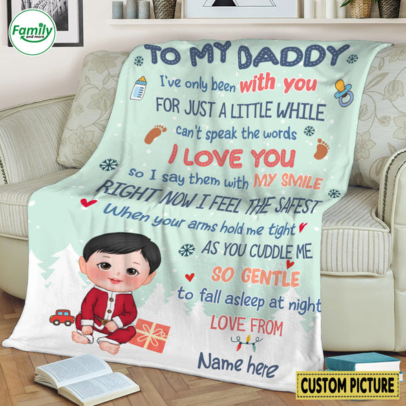 Personalized Gift For Daddy I've Only Been With You Blanket - NT-HB0310221
