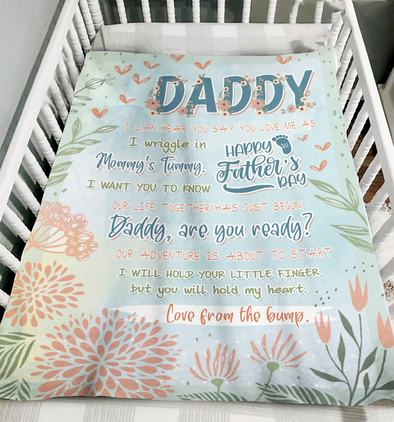 Gift For Future Daddy I Can Hear Hou Say You Love Me Blanket - NT - NN1805221