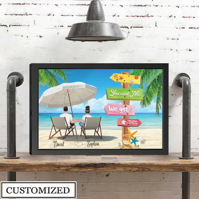 Gift For Couple You And Me We Got This Framed Canvas - NT-NN2507222