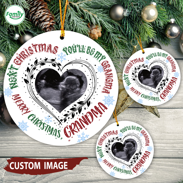 Personalized Gift For Mommy Next Christmas You'll Be My Grandma Merry Christmas Ornament - Nt