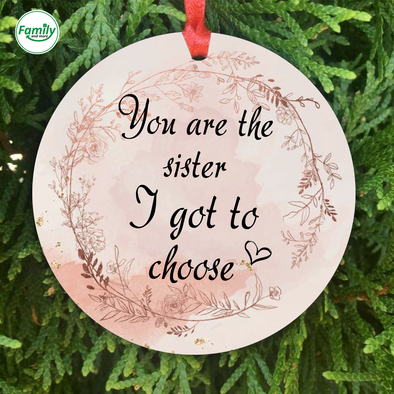 Personalized Gift For Sister I Got To Choose Ornament - Nt