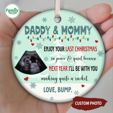 Personalized Gift For Future Mommy And Daddy Next Christmas I'll Be With You Making Quite A Racket Ornament-NT-HB1011223