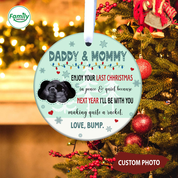 Personalized Gift For Future Mommy And Daddy Next Christmas I'll Be With You Making Quite A Racket Ornament-NT-HB1711221