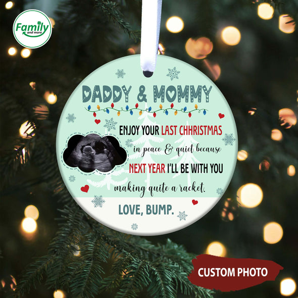 Personalized Gift For Future Mommy And Daddy Next Christmas I'll Be With You Making Quite A Racket Ornament-NT-HB1711221