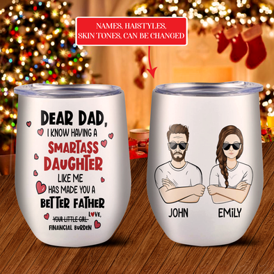 Personalized Gift For Dad Financial Burden Wine Tumbler