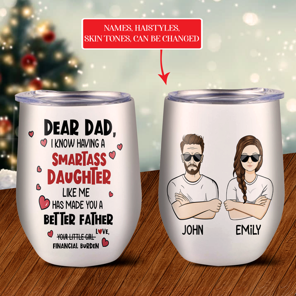 Personalized Gift For Dad Financial Burden Wine Tumbler