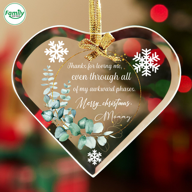 Gift For Mommy Thanks For Loving Me, Even Through All Of My Awkward Phases Ornament - Nt