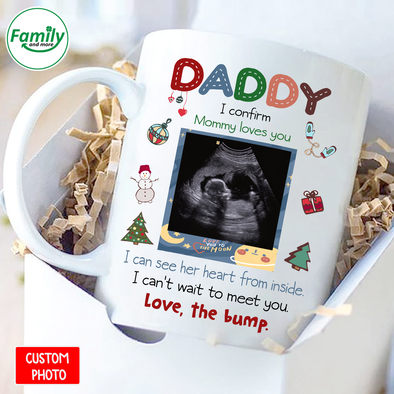 Personalized Gift For Future Daddy I Can See Her Heart From Inside Love The Bump Mugs - NT - NN2810216