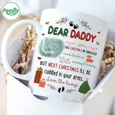 Gift For Future Daddy Next Christmas I'll Be Cuddled Up With You Mugs -  NT - NN1711216