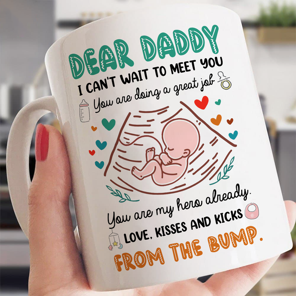 Gift For Future Daddy I Can't Wait To Meet You Mugs - NT - NN0306222