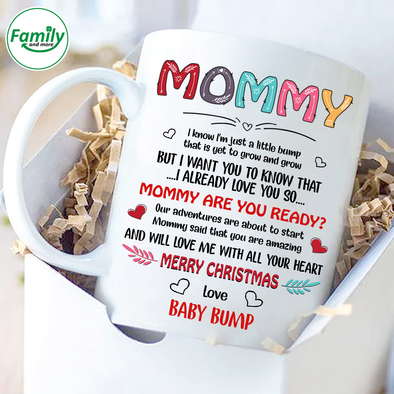 Gift For Future Mommy I Know I'm Just A Little Bump That Is Yet To Grow And Grow But I Want You To  Know That Mugs -  NT - NN1111211