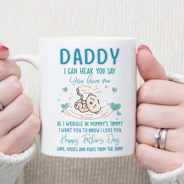 Gift For Future Daddy I Can Hear You Say You Love Me Mugs - NT - NN2405224