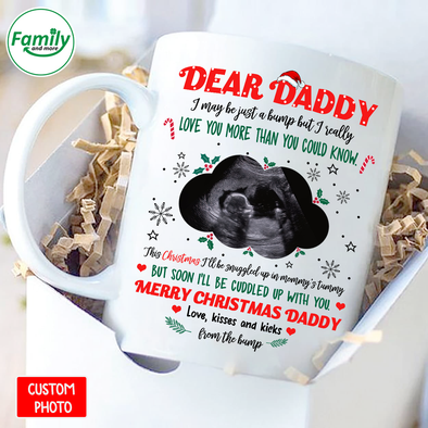 Personalized Gift For Future Daddy  I May Be Just A Bump But I Really Love You More Than You Could Know Mugs - NT - NN2211218