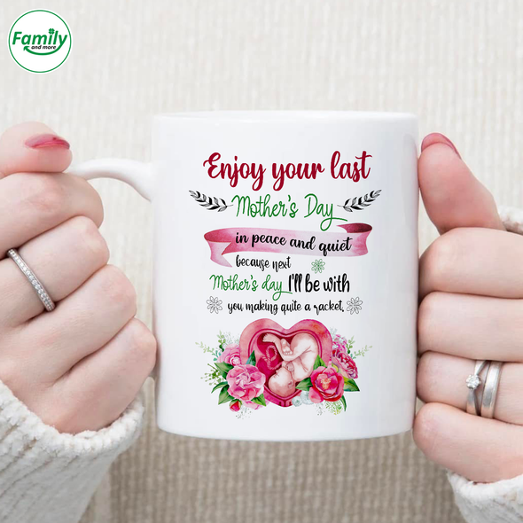 Gift For Future Mommy Next Mother's Day I'll Be With You Making Quite A Racket Mugs - NT - NN1404229