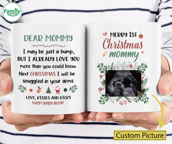 Personalized Gift For Future Mommy Merry 1st Christmas I May Be Just A Bump But I Already Love More Than You Could Know. Mugs - NT - NN1011211