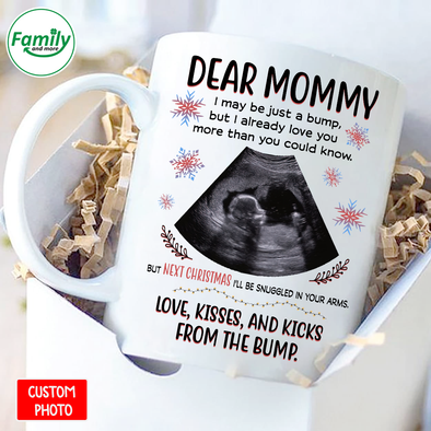 Personalized Gift For Future Mommy I May Be Just A Bump But I Already Love You More Than You Could Know Mugs - NT - NN2211217