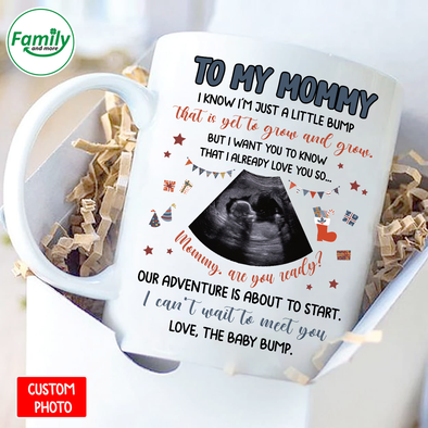 Personalized Gift For Future Mommy I Know I'm Just A Little Bump That Is Yet To Grow And Grow But I Want You To Know That I Already Love You So Mugs - NT - NN2311218