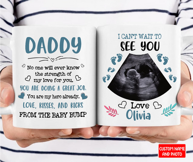 Personalized Gift For Future Daddy I Can't Wait To See You Mugs - NT - NN2204221