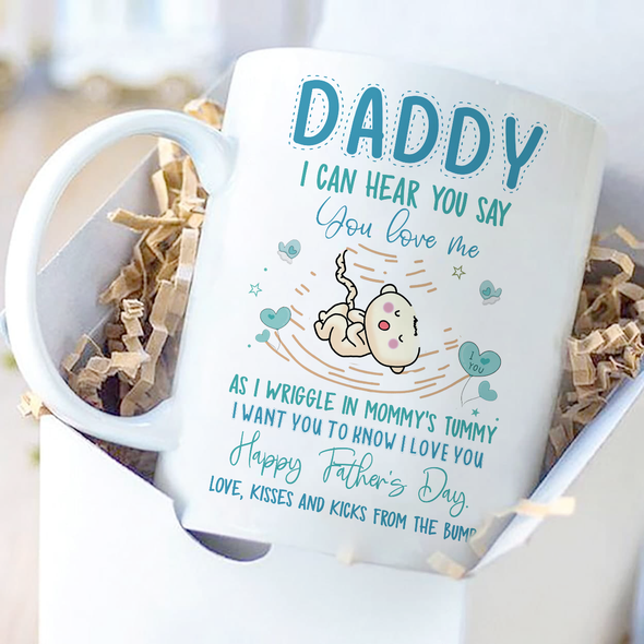 Gift For Future Daddy I Can Hear You Say You Love Me Mugs - NT - NN2405224