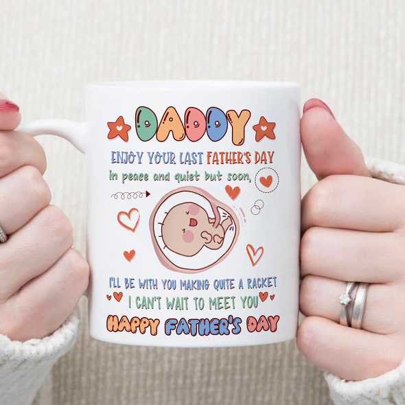 Gift For Future Daddy I Can't Wait To Meet You Mugs - NT - NN2705224